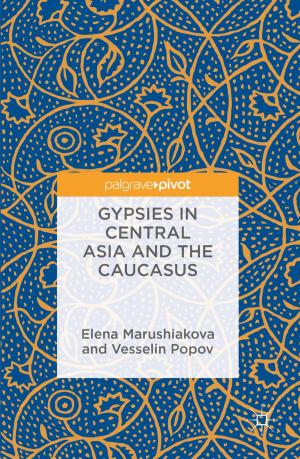 Cover of the book Gypsies in Central Asia and the Caucasus by Russell Johnson, Rafael Obaya, Sylvia Novo, Carmen Núñez, Roberta Fabbri