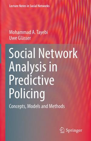 Cover of the book Social Network Analysis in Predictive Policing by Alberto Peña, Andrea Bischoff
