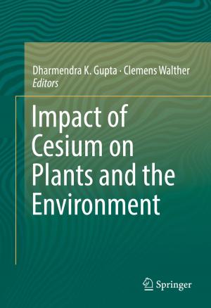 Cover of the book Impact of Cesium on Plants and the Environment by Peter Strandbrink