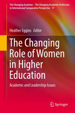 Cover of the book The Changing Role of Women in Higher Education by Mark Hoogendoorn, Burkhardt Funk