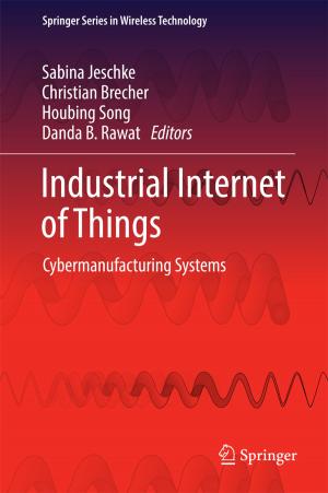 Cover of the book Industrial Internet of Things by Paulin Batairwa Kubuya