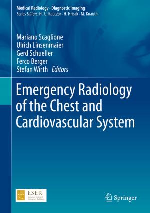 Cover of the book Emergency Radiology of the Chest and Cardiovascular System by Yuming Qin