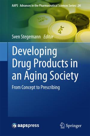 Cover of the book Developing Drug Products in an Aging Society by Mayer Alvo, Philip L. H. Yu