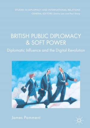 Cover of the book British Public Diplomacy and Soft Power by Patrick Vogel