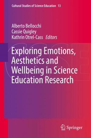 Cover of the book Exploring Emotions, Aesthetics and Wellbeing in Science Education Research by Umberto Celano