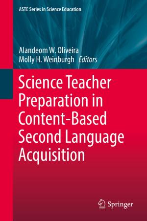 Cover of the book Science Teacher Preparation in Content-Based Second Language Acquisition by Aurora Monge-Barrio, Ana Sánchez-Ostiz Gutiérrez