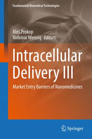 Cover of the book Intracellular Delivery III by Jing Zhu, Tian Qi, Dan Ma, Jie Chen