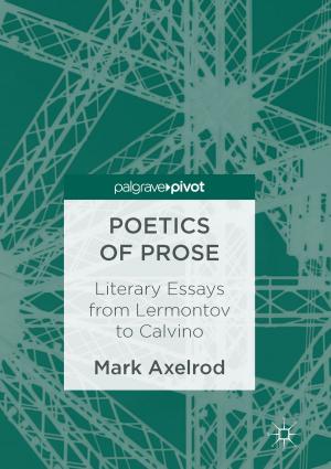 Cover of the book Poetics of Prose by Deepak Dasalukunte, Viktor Öwall, Fredrik Rusek, John B. Anderson