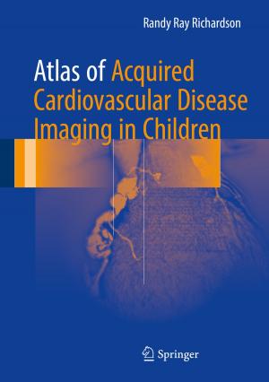 Cover of the book Atlas of Acquired Cardiovascular Disease Imaging in Children by S. Jayalakshmi, M. Gupta