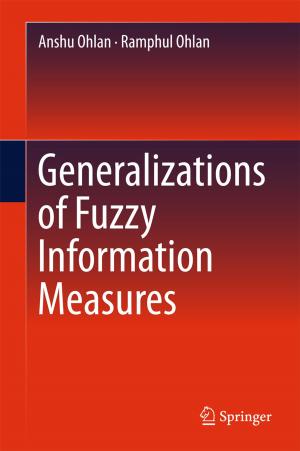 Cover of the book Generalizations of Fuzzy Information Measures by Lev Baskin, Pekka Neittaanmäki, Oleg Sarafanov, Boris Plamenevskii