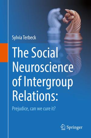 Cover of the book The Social Neuroscience of Intergroup Relations: by Luca Martino, David Luengo, Joaquín Míguez
