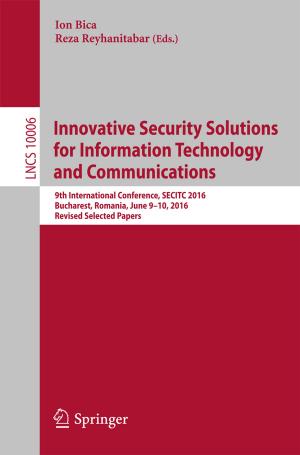 Cover of the book Innovative Security Solutions for Information Technology and Communications by Bin Jiang, Ke Zhang, Vincent Cocquempot, Peng Shi