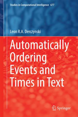 Cover of the book Automatically Ordering Events and Times in Text by 