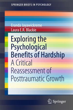 Cover of the book Exploring the Psychological Benefits of Hardship by Anca Capatina