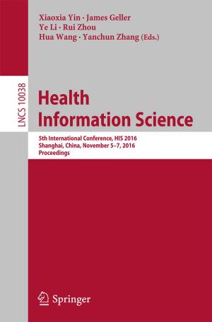 Cover of the book Health Information Science by Prasanti Babu, Anuj K. Chandel, Om V. Singh
