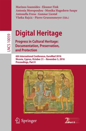 Cover of the book Digital Heritage. Progress in Cultural Heritage: Documentation, Preservation, and Protection by Erik Kopp