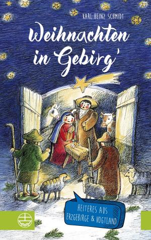 Cover of the book Weihnachten in Gebirg’ by Karl-Heinz Schmidt
