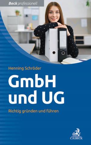Cover of the book GmbH und UG by Bernhard Viel