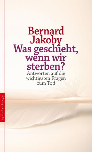 Cover of the book Was geschieht, wenn wir sterben? by Manfred Mohr
