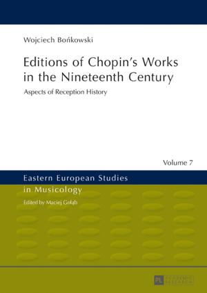 bigCover of the book Editions of Chopins Works in the Nineteenth Century by 