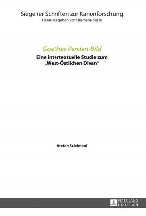 Cover of the book Goethes Persien-Bild by Birger Hansen