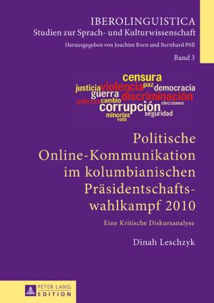 Cover of the book Politische Online-Kommunikation im kolumbianischen Praesidentschaftswahlkampf 2010 by Frédérik Lesage, Peter Zuurbier