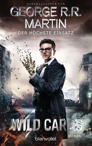 Cover of the book Wild Cards - Der höchste Einsatz by Robin Hobb