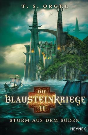 Cover of the book Die Blausteinkriege 2 - Sturm aus dem Süden by Dennis L. McKiernan, Joern Rauser