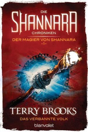 Cover of the book Die Shannara-Chroniken: Der Magier von Shannara 1 - Das verbannte Volk by Clive Cussler, Paul Kemprecos