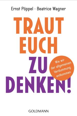 Cover of the book Traut euch zu denken! by Fritz Reheis