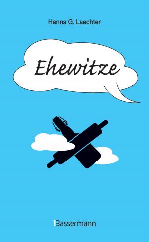 Cover of the book Ehewitze by Hanns G. Laechter