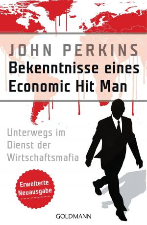 Cover of the book Bekenntnisse eines Economic Hit Man - erweiterte Neuausgabe by Ruediger Dahlke