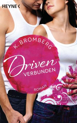 Cover of the book Driven. Verbunden by Stefanie Gercke