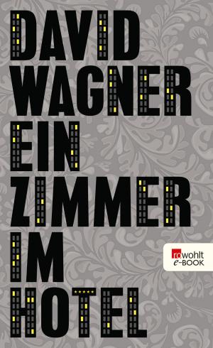 Cover of the book Ein Zimmer im Hotel by Roman Rausch