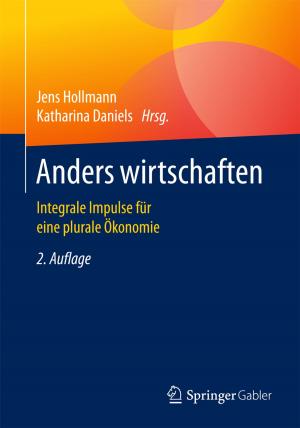 Cover of the book Anders wirtschaften by Ralf Stegmann, Peter Loos, Ute B. Schröder