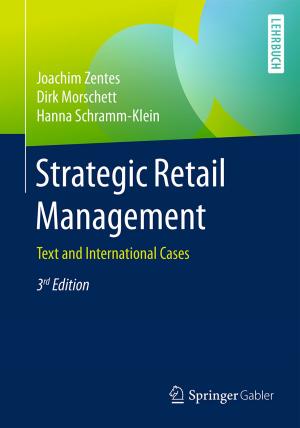 Cover of the book Strategic Retail Management by Franziska Sisolefsky, Madiha Rana, Philipp Yorck Herzberg