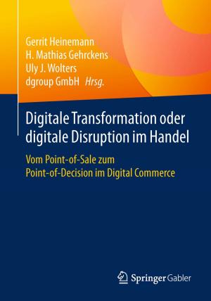 Cover of the book Digitale Transformation oder digitale Disruption im Handel by Andreas Kost
