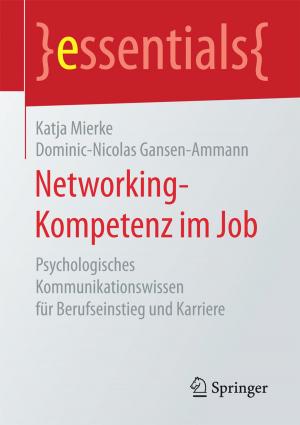 Cover of the book Networking-Kompetenz im Job by Ines Mergel, Philipp S. Müller, Peter Parycek, Sönke E. Schulz