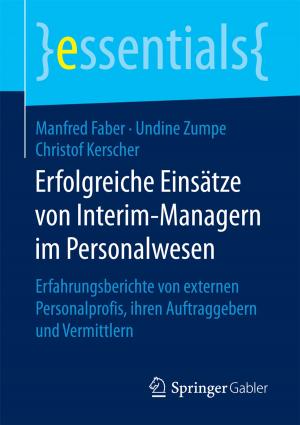 Cover of the book Erfolgreiche Einsätze von Interim-Managern im Personalwesen by Notger Carl, Rudolf Fiedler, William Jórasz, Manfred Kiesel