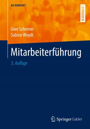 Cover of the book Mitarbeiterführung by C. Andre, M. Spehl-Robberecht, F.-E. Avni, F. Brunelle, L. Cadier, J.-Y. Cohen, A. Couture, P. Devred, M. Dewald, D. Eurin, J.-L. Ferran, L. Garel, G. Lalande, D. Lallemand, B. Le Bihan, P. Le Dosseur, J. Leclere, J.-P. Montagne, S. Neuenschwander, D. Pariente, J. Poncin
