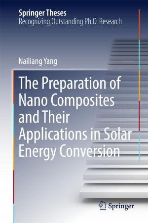 Cover of the book The Preparation of Nano Composites and Their Applications in Solar Energy Conversion by Kermit L. Carraway, Coralie A. C. Carraway, Kermit L. III Carraway