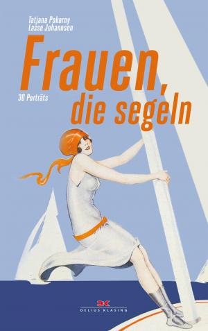 Cover of the book Frauen, die segeln by Jens Voigt, James Startt