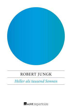 Cover of the book Heller als tausend Sonnen by Frauke Kühn