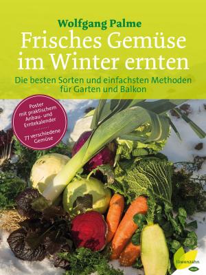 Book cover of Frisches Gemüse im Winter ernten