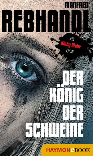 Cover of the book Der König der Schweine by Jürg Amann