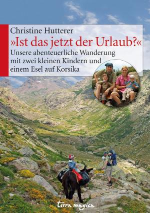 Cover of the book "Ist das jetzt der Urlaub?" by Carlos Aguerro