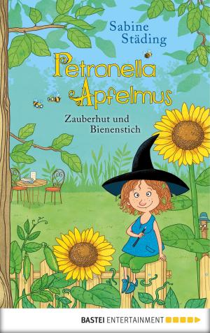 Cover of the book Petronella Apfelmus - Zauberhut und Bienenstich by Christiane Gohl, Sarah Lark