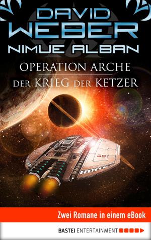 Cover of the book Operation Arche / Der Krieg der Ketzer by Sibylle Simon
