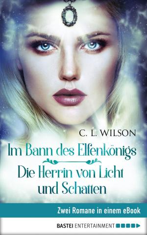 Book cover of Im Bann des Elfenkönigs / Herrin von Licht und Schatten