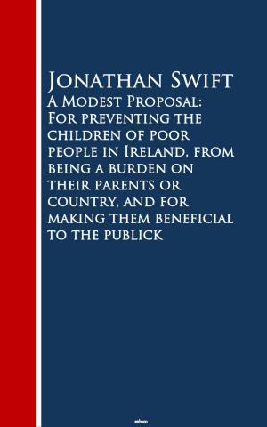 Cover of the book A Modest Proposal: For preventing the childrm beneficial to the publick by Sir Thomas Malory
